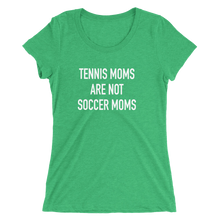 Load image into Gallery viewer, Tennis Moms Are Not Soccer Moms - Ladies' Short Sleeve Tennis T-Shirt