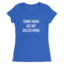 Load image into Gallery viewer, Tennis Moms Are Not Soccer Moms - Ladies' Short Sleeve Tennis T-Shirt