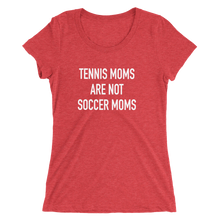 Load image into Gallery viewer, Tennis Moms Are Not Soccer Moms - Ladies' Short Sleeve Tennis T-Shirt
