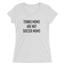 Load image into Gallery viewer, Tennis Moms Are Not Soccer Moms - Ladies' Short Sleeve Tennis T-Shirt