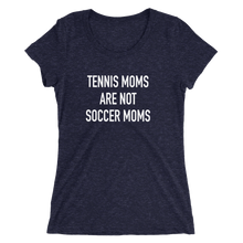 Load image into Gallery viewer, Tennis Moms Are Not Soccer Moms - Ladies&#39; Short Sleeve Tennis T-Shirt
